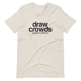 DrawCrowds Short-Sleeve Unisex T-Shirt