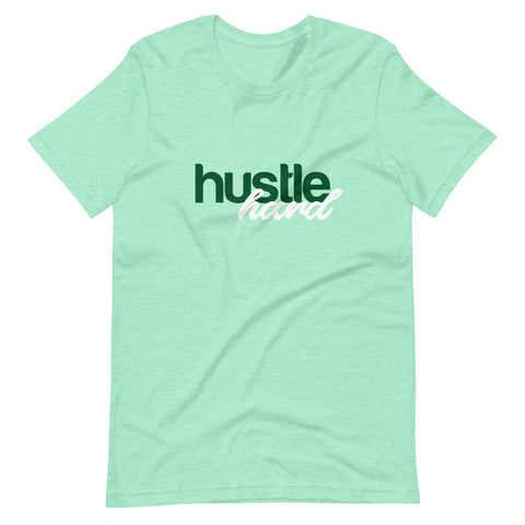 Hustle Hard Short-Sleeve Unisex T-Shirt